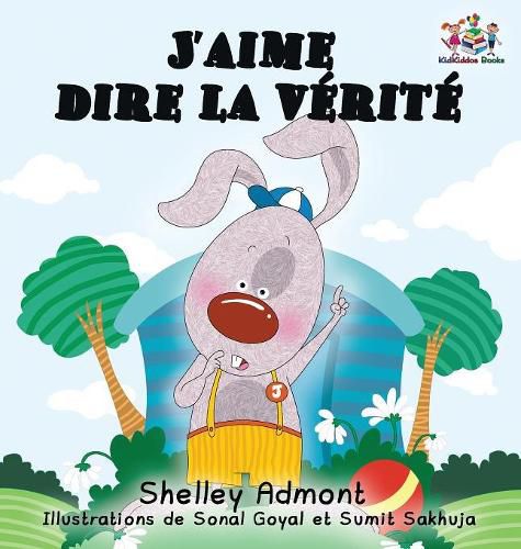 J'aime dire la verite (French Kids Book): I Love to Tell the Truth (French Edition)