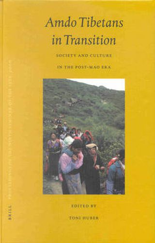 Cover image for Proceedings of the Ninth Seminar of the IATS, 2000. Volume 5: Amdo Tibetans in Transition: Society and Culture in the Post-Mao Era