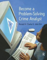 Cover image for Become a Problem-Solving Crime Analyst