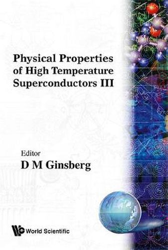 Cover image for Physical Properties Of High Temperature Superconductors Iii