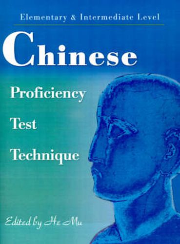 Cover image for Chinese Proficiency Test Technique: Elementary & Intermediate Level