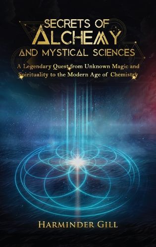 Cover image for Secrets of Alchemy and Mystical Sciences