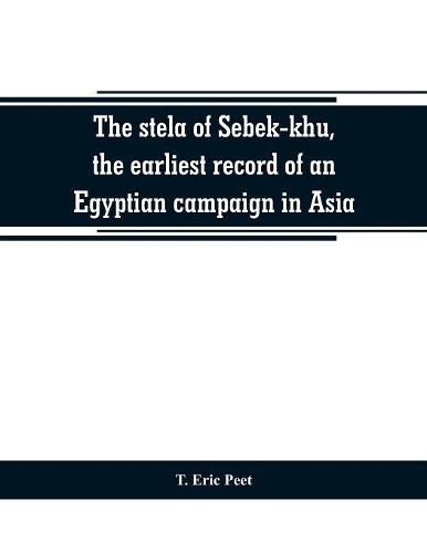 Cover image for The stela of Sebek-khu, the earliest record of an Egyptian campaign in Asia