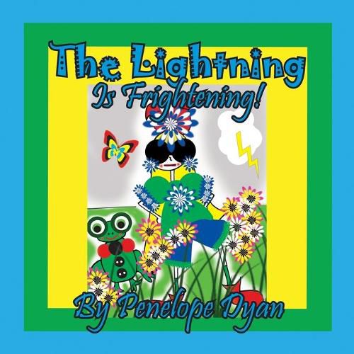 Cover image for The Lightning Is Frightening!