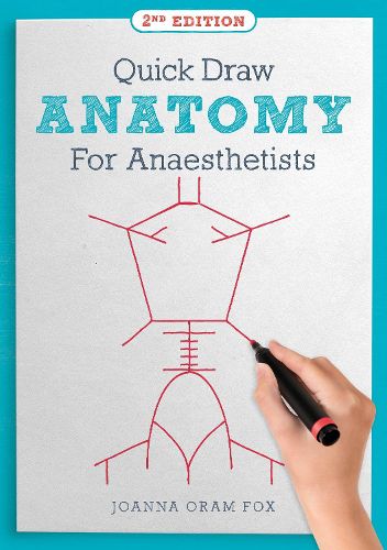 Cover image for Quick Draw Anatomy for Anaesthetists, second edition