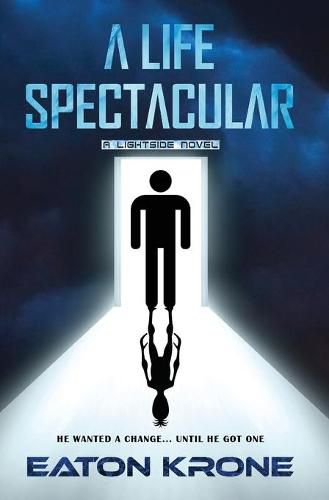 Cover image for A Life Spectacular: A LightSide Novel