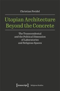 Cover image for Utopian Architecture Beyond the Concrete