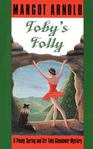 Cover image for Toby's Folly: A Penny Spring and Sir Toby Glendower Mystery