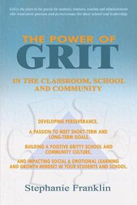 Cover image for The Power of Grit in the Classroom, School and Community