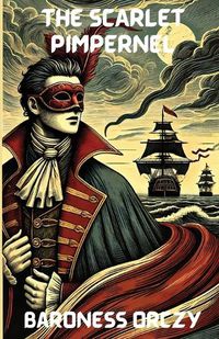 Cover image for The Scarlet Pimpernel(Illustrated)