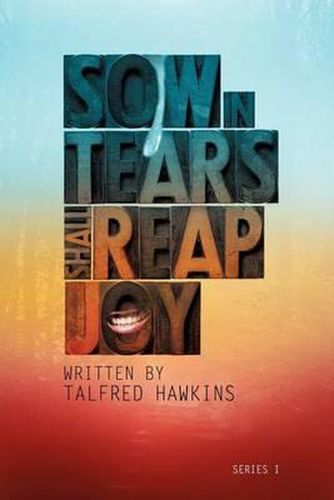 Cover image for Sow in Tears But Reap in Joy