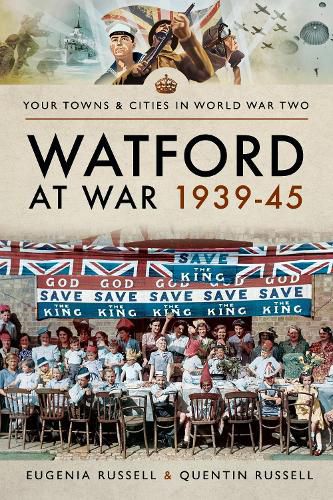 Cover image for Watford at War 1939-45