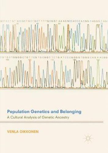 Cover image for Population Genetics and Belonging: A Cultural Analysis of Genetic Ancestry
