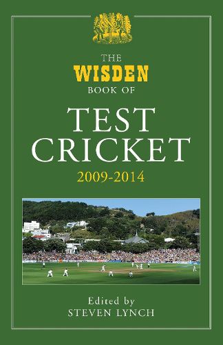 Cover image for The Wisden Book of Test Cricket 2009 - 2014