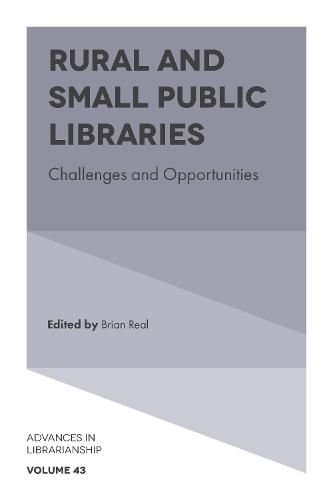 Cover image for Rural and Small Public Libraries: Challenges and Opportunities