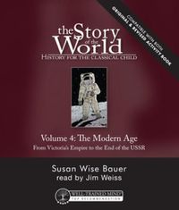 Cover image for Story of the World, Vol. 4 Audiobook, Revised Edition: History for the Classical Child: The Modern Age