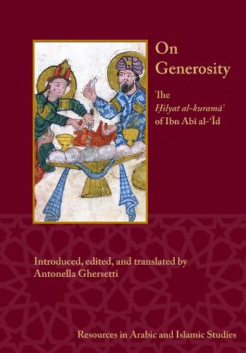 Cover image for On Generosity: Hilyat al-kurama' of Ibn Abi al-'Id