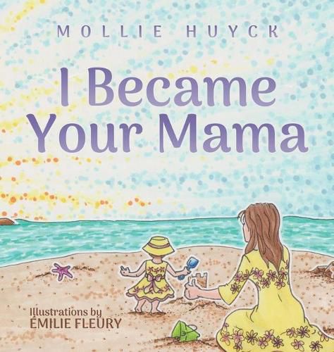 Cover image for I Became Your Mama