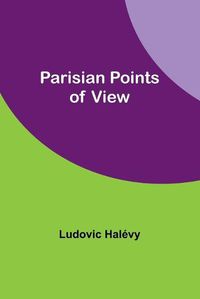 Cover image for Parisian Points of View