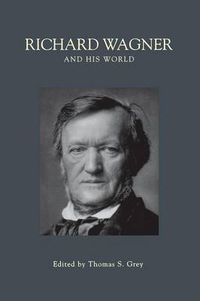 Cover image for Richard Wagner and His World