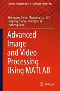 Cover image for Advanced Image and Video Processing Using MATLAB