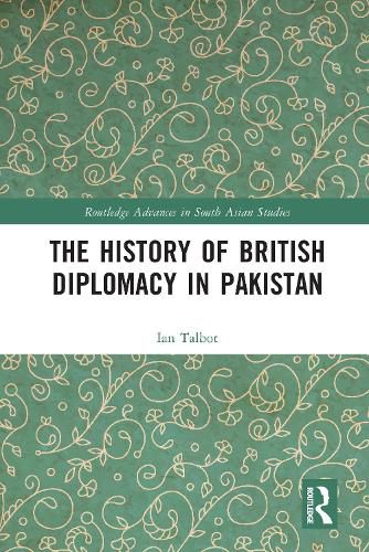 Cover image for The History of British Diplomacy in Pakistan