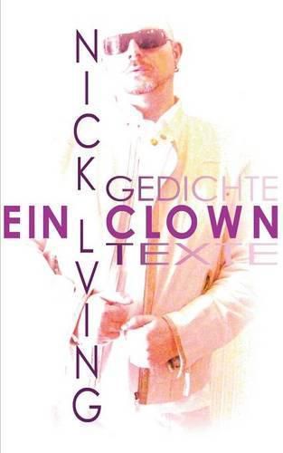 Cover image for Ein Clown: Gedichte & Texte zum Nachdenken