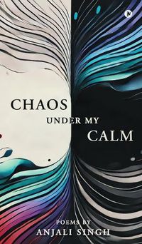 Cover image for Chaos under my Calm