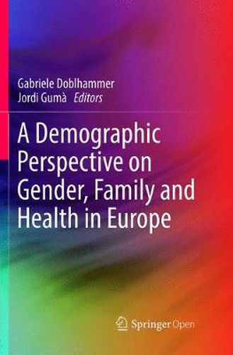 Cover image for A Demographic Perspective on Gender, Family and Health in Europe