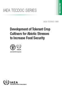 Cover image for Development of Tolerant Crop Cultivars for Abiotic Stresses to Increase Food Security