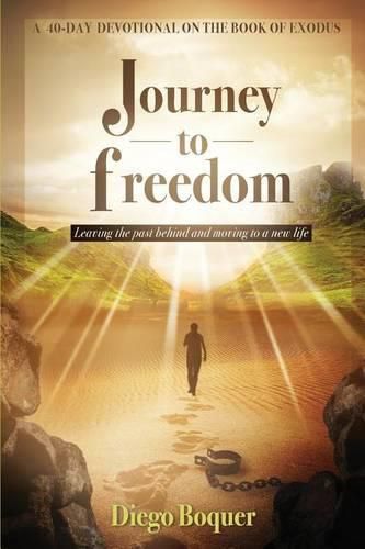 Cover image for Journey to Freedom: Leaving the Past Behind and Moving to a New Life