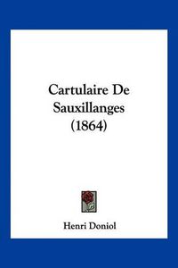 Cover image for Cartulaire de Sauxillanges (1864)