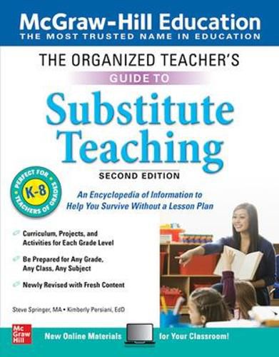 Cover image for The Organized Teacher's Guide to Substitute Teaching, Grades K-8, Second Edition