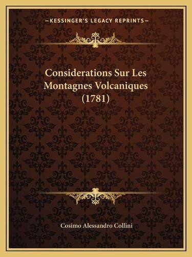 Considerations Sur Les Montagnes Volcaniques (1781)