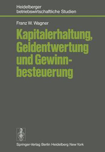 Cover image for Kapitalerhaltung, Geldentwertung und Gewinnbesteuerung