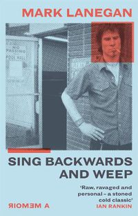 Cover image for Sing Backwards and Weep: The Sunday Times Bestseller