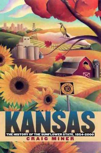 Cover image for Kansas: The History of the Sunflower State, 1854-2000