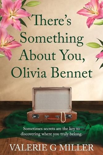 There's Something About You, Olivia Bennet