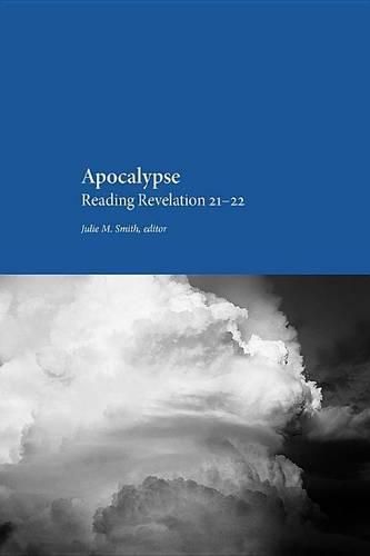 Cover image for Apocalypse: Reading Revelation 21-22