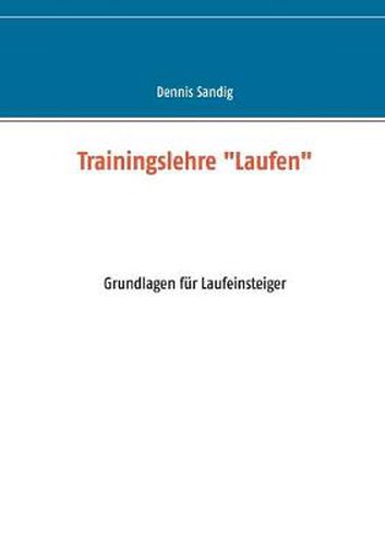 Cover image for Trainingslehre Laufen: Grundlagen fur Laufeinsteiger