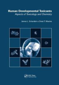 Cover image for Human Developmental Toxicants: Aspects of Toxicology and Chemistry