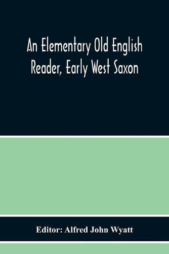 Cover image for An Elementary Old English Reader, Early West Saxon