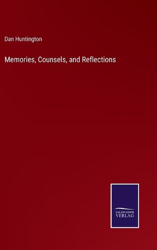 Cover image for Memories, Counsels, and Reflections