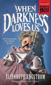 Cover image for When Darkness Loves Us (Paperbacks from Hell)