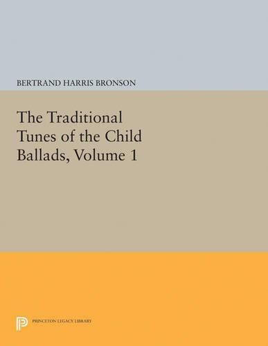 Cover image for The Traditional Tunes of the Child Ballads, Volume 1