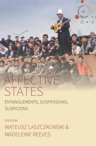 Cover image for Affective States: Entanglements, Suspensions, Suspicions