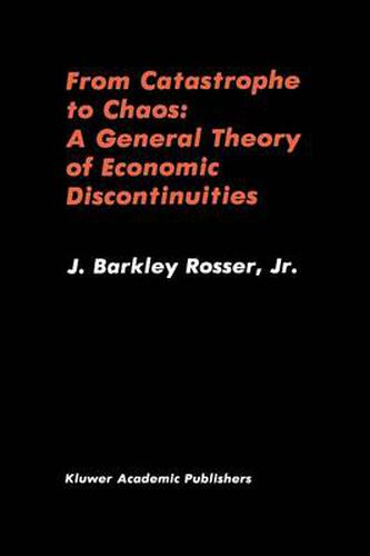 Cover image for From Catastrophe to Chaos: A General Theory of Economic Discontinuities