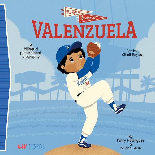 Cover image for The Life of / La vida de Valenzuela