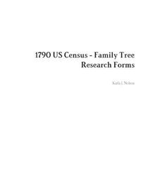 Cover image for 1790 Us Census - Family Tree Research Forms