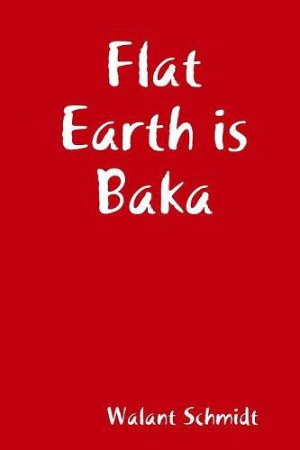 Cover image for Flat Earth is Baka